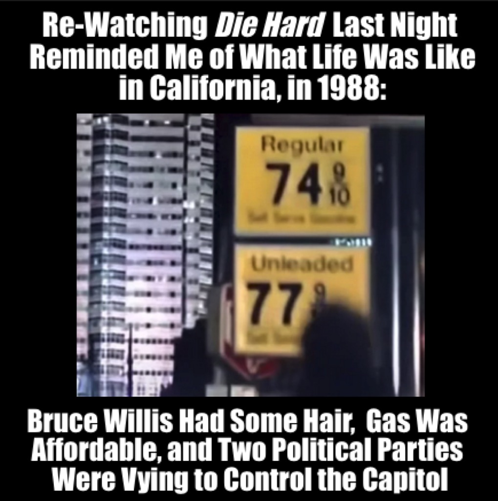  En revoyant « Die Hard » hier soir, je me suis souvenu de ce qu’était la vie en Californie, en 1988