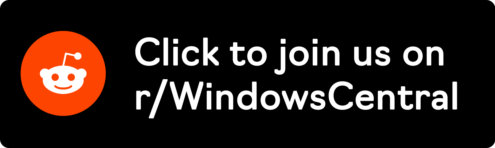 Cliquez ici pour nous rejoindre sur r/WindowsCentral